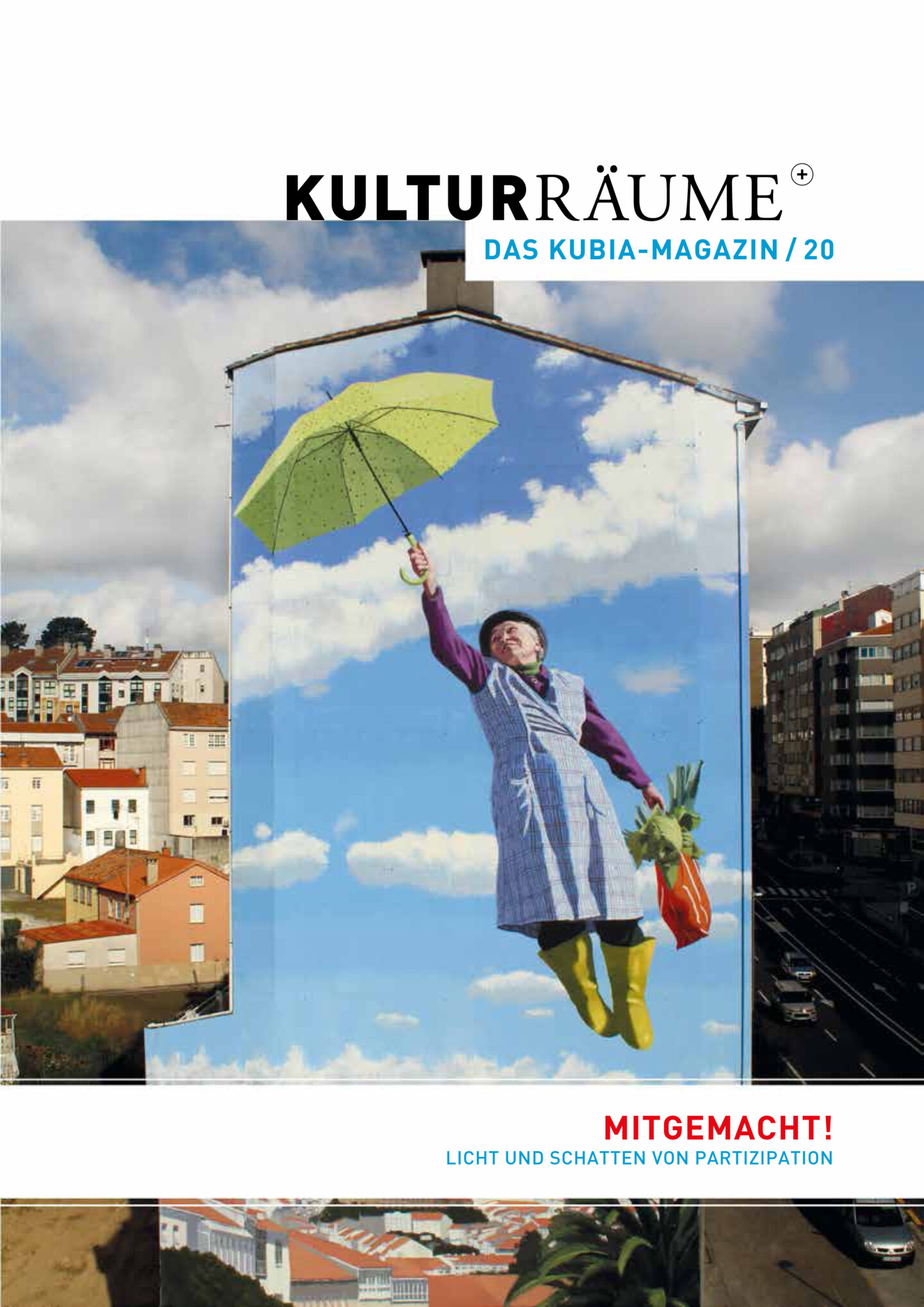 Cover Kulturräume 20/2021. Foto von Yoseba MP von seinem großformatigen Fassadengemälde. Gemälde einer galizischen älteren Frau in Kittelschürze, Gummistiefeln und Einkaufstasche, die wie Mary Poppins per Regenschirm durch die Lüfte fliegt