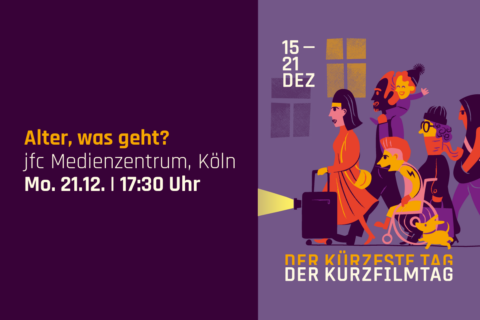 Grafik in Violett-Tönen mit Illustration einer vielfältigen Personengruppe, darunter eine Person im Rollstuhl, sowie einem Hund und einem Filmprojektor. Links steht der Text: „Alter, was geht? jfc Medienzentrum, Köln. Mo. 21.12. | 17:30 Uhr“. Rechts steht: „15–21 DEZ. Der kürzeste Tag. Der Kurzfilmtag“.